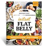 Instant Flat Belly: Instant Pot