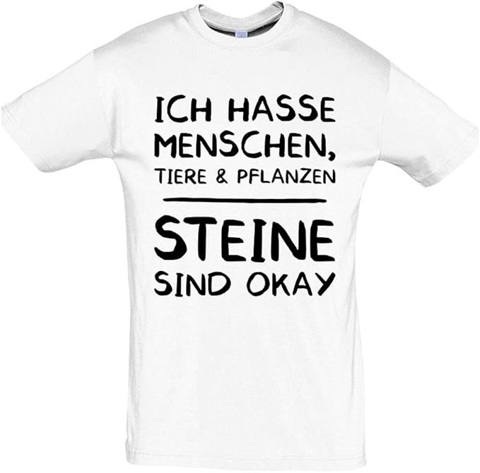 Ich Hasse Menschen Steine sind OK Spruch Fun TShirt Amazon.de Bekleidung
