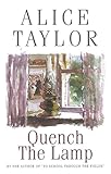 Quench the Lamp by Alice Taylor