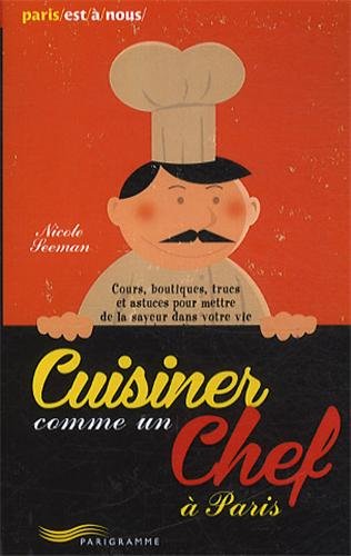 Cuisiner comme un chef à Paris
