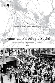 Livro Temas em Psicologia Social: Identidade e Processos Grupais Vol. 1