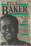 Front cover for the book Ella Baker: A Leader Behind the Scenes (The History of the Civil Rights Movement) by Shyrlee Dallard