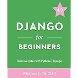 Django for Beginners: Build Websites with Python and Django (Welcome to Django)