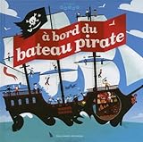 A bord du Bateau Pirate (French Edition) by