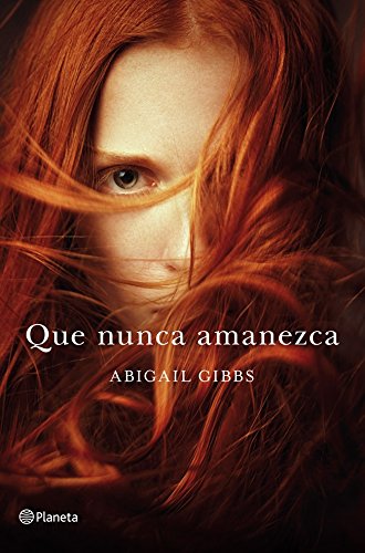 Que nunca amanezca (Spanish Edition)