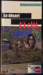 Le  désert d'à côté