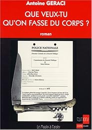 Que veux-tu qu'on fasse du corps ?