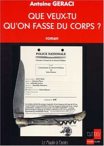 Que veux-tu qu'on fasse du corps ?