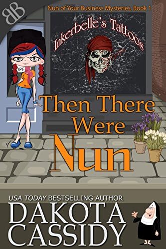 Then There Were Nun (Nun of Your Business Mysteries Book 1)
