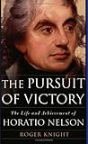 Book cover for The Pursuit of Victory: The Life and Achievement of Horatio Nelson