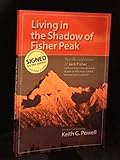 Front cover for the book Living in the Shadow of Fisher Peak by Keith G. Powell