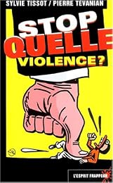 Stop quelle violence ?