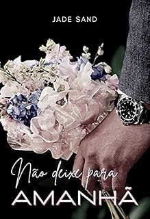 Livro Não deixe para amanhã