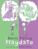 The Almost Terrible Playdate