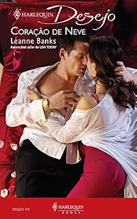 Livro Coração de neve (Harlequin Desejo Livro 112)