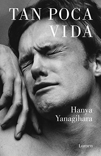 Book Tan poca vida / A Little Life (Spanish Edition) DOC