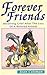 Forever Friends: Resolving Grief After the Loss of a Beloved Animal by 