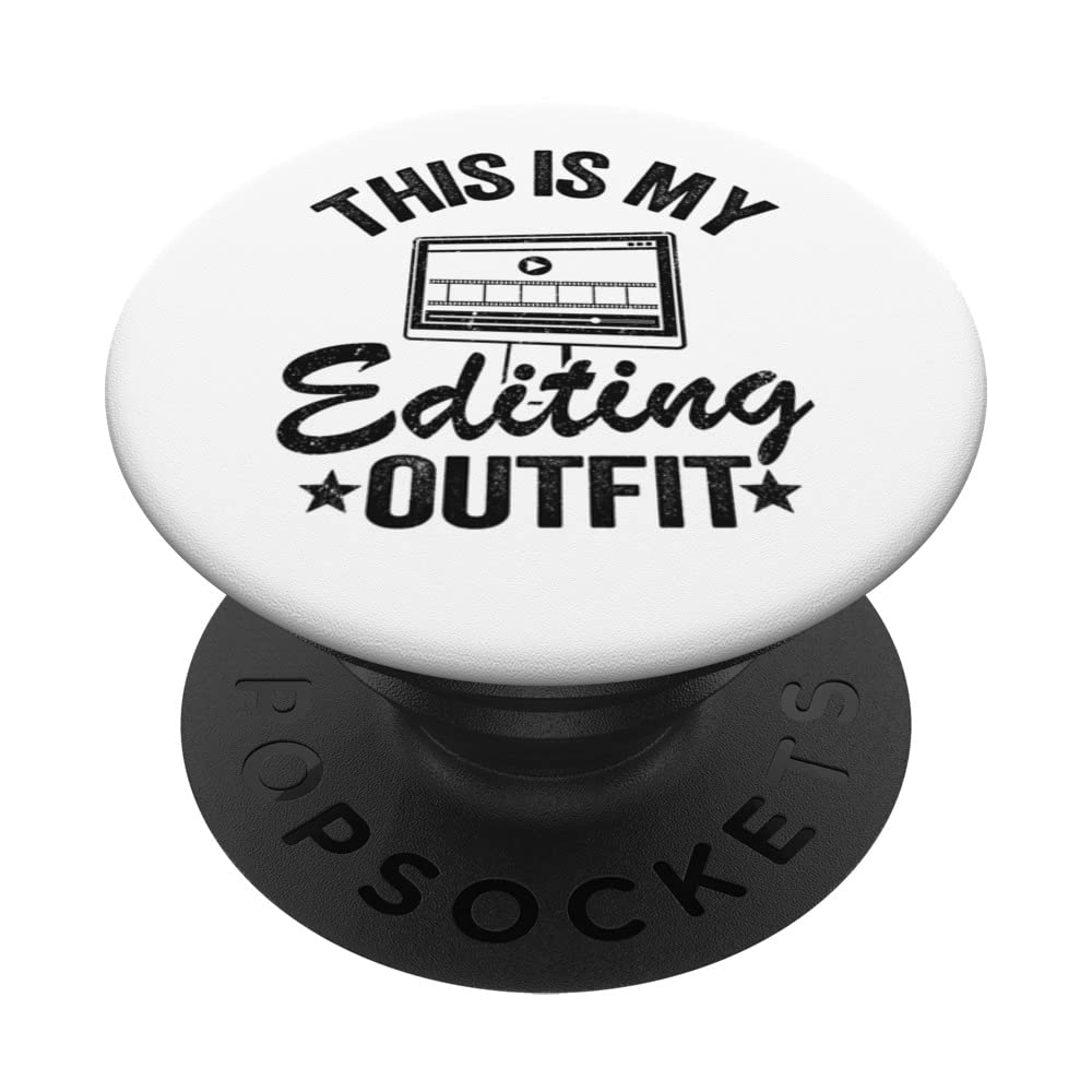 This Is My Editing Outfit Producer Video Editor Filmmaker PopSockets Swappable PopGrip