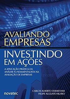 Livro Avaliando Empresas, Investindo em Ações: A aplicação prática da análise fundamentalista na avaliação de empresas