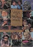Voices of Forgotten Worlds : Traditional Music of Indigenous People, United Nations Staff and Decade of Indigenous People Staff, 1559612215
