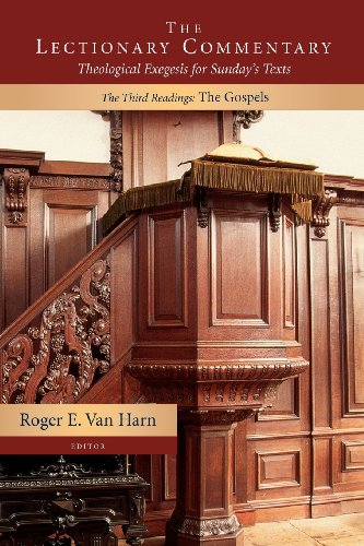 The Lectionary Commentary: Theological Exegesis for Sunday's Texts, The Third Readings:: The Gospels