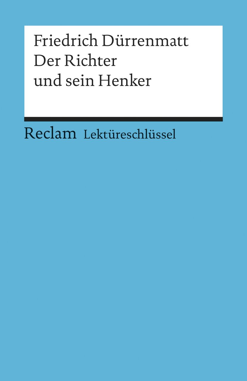 Lektureschlussel Zu Friedrich Durrenmatt Der Richter Und Sein Henker Reclams Universal Bibliothek Amazon De Pelster Theodor Bucher