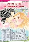 Captive in the Millionaire's Castle: Harlequin comics by Lee Wilkinson, Mayu Takayama