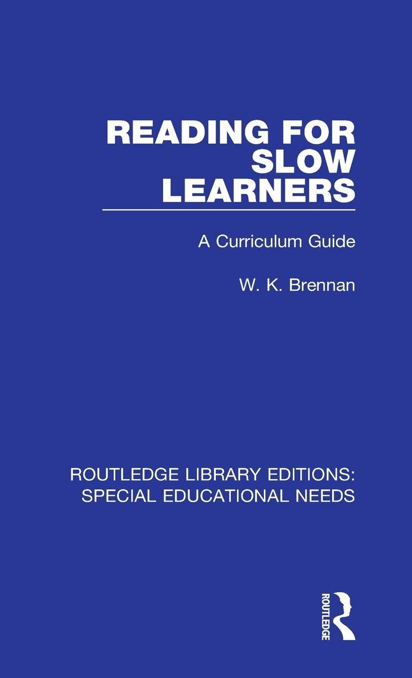 Reading for Slow Learners: A Curriculum Guide: 5 (Routledge Library Editions: Special Educational Needs)