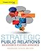 Cengage Advantage Books: Strategic Public Relations: An Audience-Focused Approach