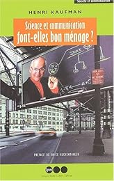 Science et communication font-elles bon ménage ?