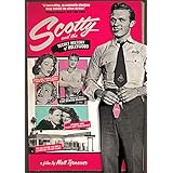 Scotty and the Secret History of Hollywood