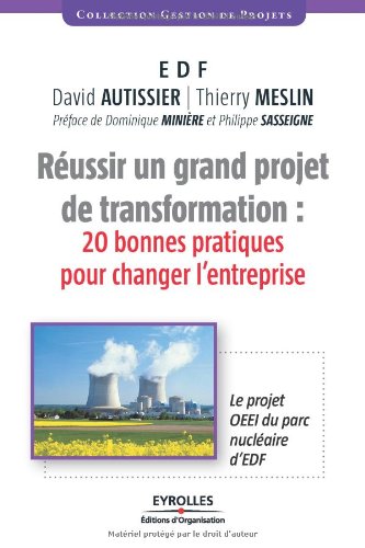 Réussir un grand projet de transformation