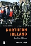 Northern Ireland: Conflict and Change by Jonathan Tonge