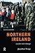 Northern Ireland: Conflict and Change by Jonathan Tonge