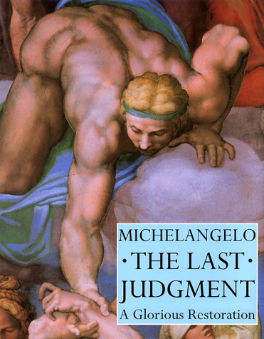 Michelangelo: The Last Judgement - A Glorious Restoration