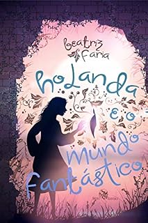 Livro Holanda e o Mundo Fantástico
