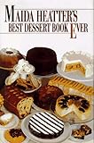 Maida Heatter's Best Dessert Book Ever