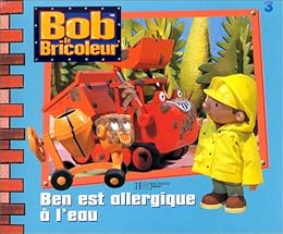 Ben est allergique à l'eau