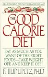 Image de The Good Calorie Diet: Good Calorie Diet, The (Harperspotlight)