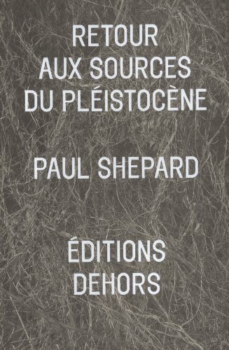 Retour aux sources du pléistocène