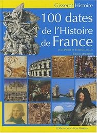 100 dates de l'histoire de France