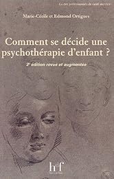 Comment se décide une psychothérapie d'enfant ?