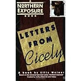 Letters from Cicely: A Northern Exposure Book