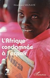 L' Afrique condamnée à l'espoir