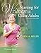 Nursing for Wellness in Older Adults