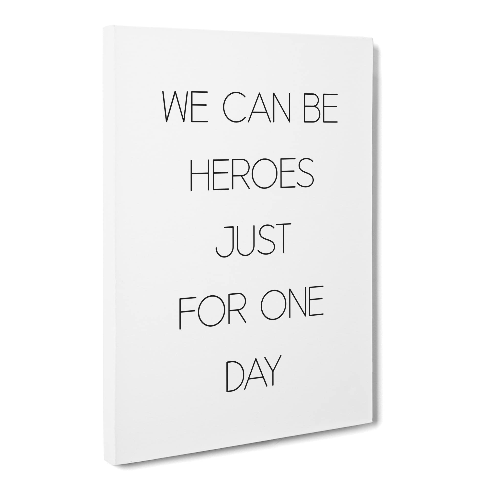 We Can Be Heroes Typography Quote Canvas Print | Gallery Wrapped 30mm Frame Wall Art | 20x14 inches | Ready to Hang | Modern Typography Picture | Living Room Bedroom Lounge Office