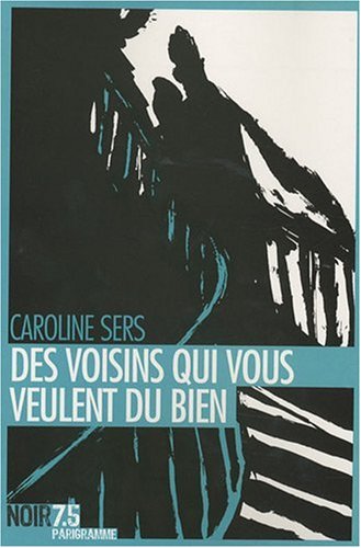 Des  voisins qui vous veulent du bien