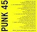 Punk 45: Vol. 3 Proto-Punk 1969-76