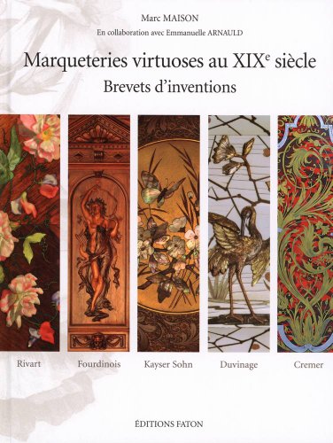 Marqueteries virtuoses au XIXe siècle (French Edition) by (Hardcover)