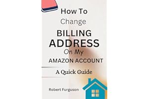 How To Change Billing Address On My Amazon Account: A quick Guide